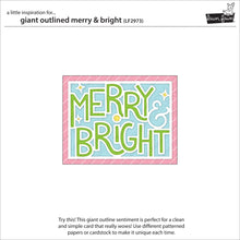 Cargar imagen en el visor de la galería, Giant outlined merry & bright- Lawn Fawn