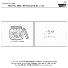 Cargar imagen en el visor de la galería, How you bean? buttons add-on -   Lawn Fawn
