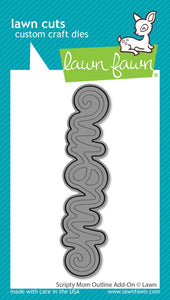 scripty mom outline add-on - Lawn Fawn