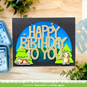 Giant happy birthday to you- Lawn Fawn