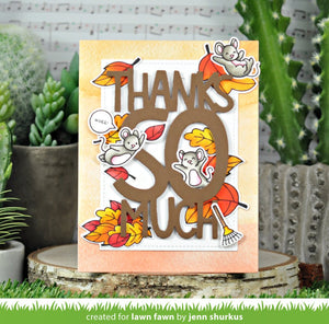 Giant thanks so much- Lawn Fawn