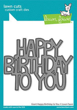 Cargar imagen en el visor de la galería, Giant happy birthday to you- Lawn Fawn
