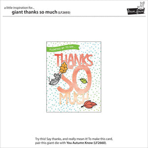 Giant thanks so much- Lawn Fawn