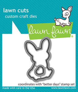 Better days- Lawn Fawn