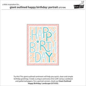 Giant outlined happy birthday: portrait- Lawn Fawn